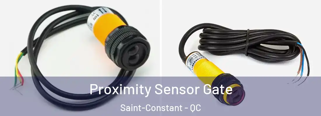  Proximity Sensor Gate Saint-Constant - QC