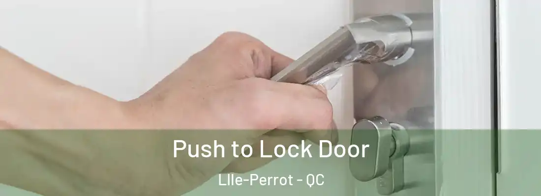  Push to Lock Door LIle-Perrot - QC