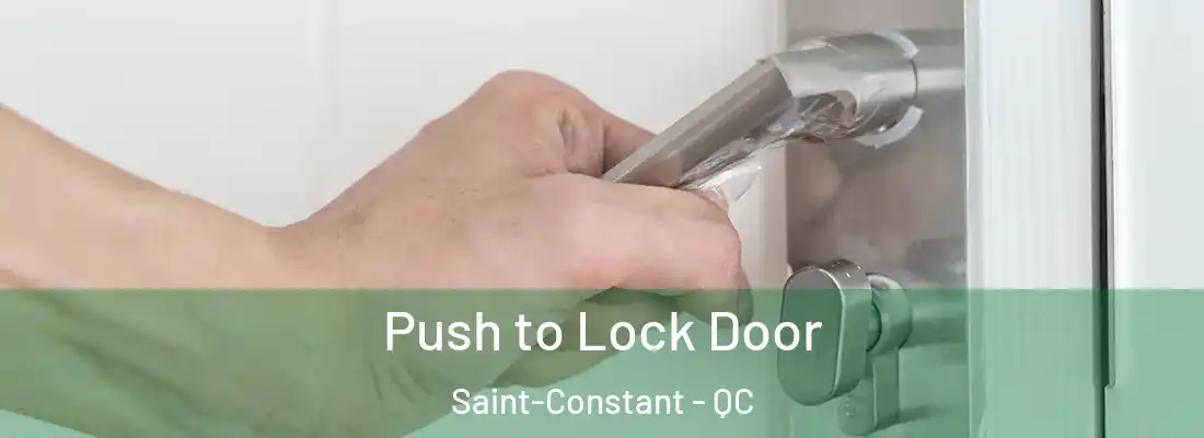  Push to Lock Door Saint-Constant - QC