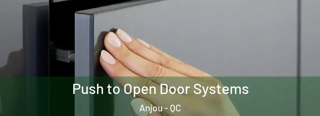  Push to Open Door Systems Anjou - QC