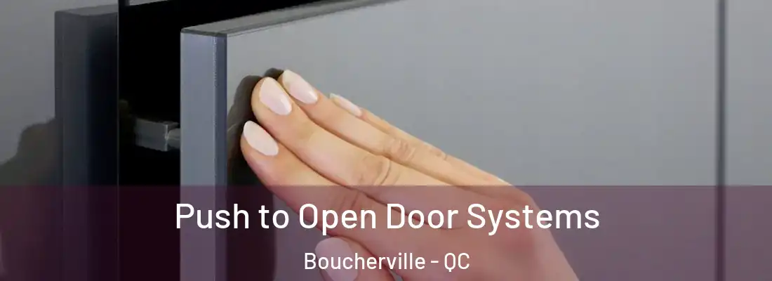  Push to Open Door Systems Boucherville - QC