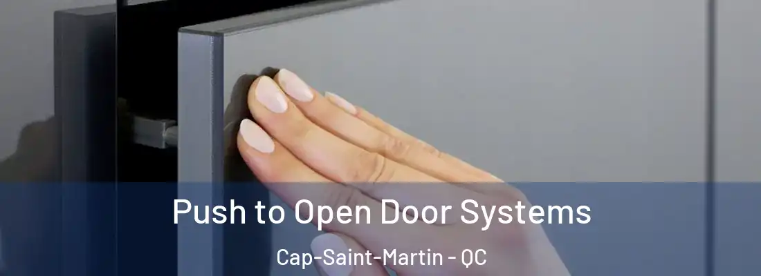  Push to Open Door Systems Cap-Saint-Martin - QC