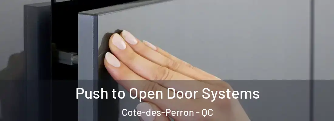 Push to Open Door Systems Cote-des-Perron - QC