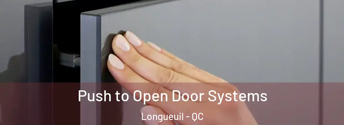  Push to Open Door Systems Longueuil - QC