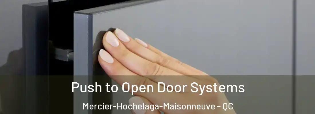  Push to Open Door Systems Mercier-Hochelaga-Maisonneuve - QC