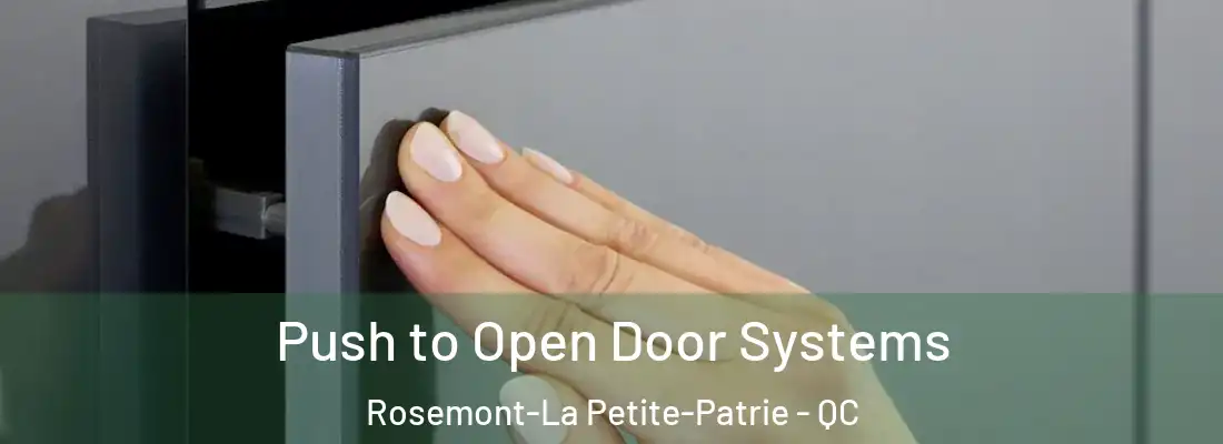  Push to Open Door Systems Rosemont-La Petite-Patrie - QC