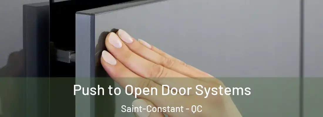  Push to Open Door Systems Saint-Constant - QC