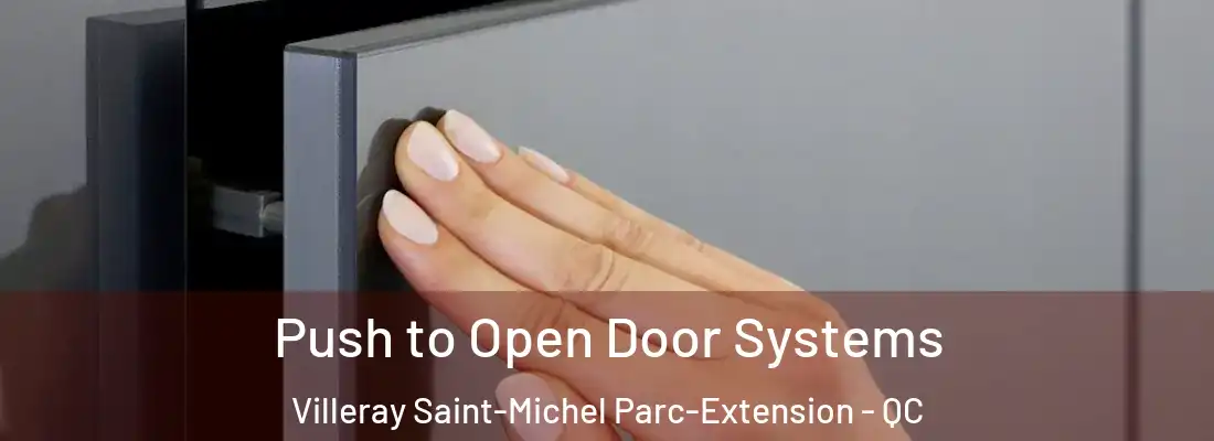  Push to Open Door Systems Villeray Saint-Michel Parc-Extension - QC