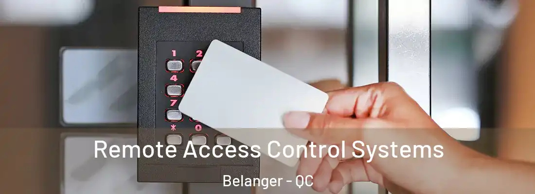  Remote Access Control Systems Belanger - QC