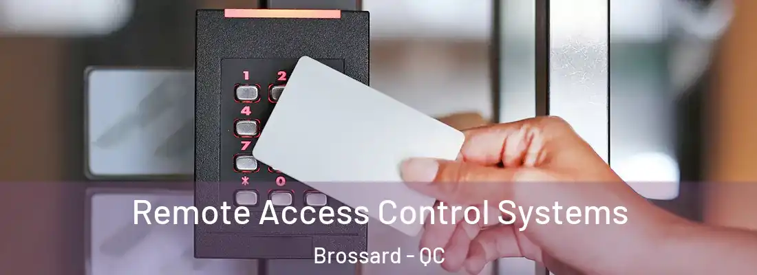  Remote Access Control Systems Brossard - QC