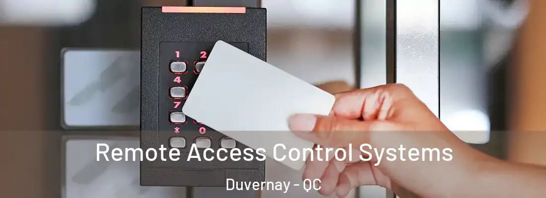  Remote Access Control Systems Duvernay - QC