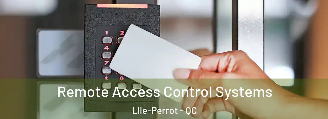  Remote Access Control Systems LIle-Perrot - QC