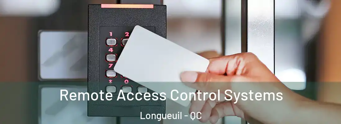  Remote Access Control Systems Longueuil - QC