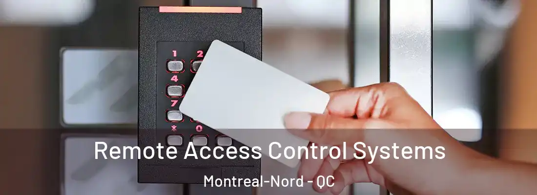  Remote Access Control Systems Montreal-Nord - QC