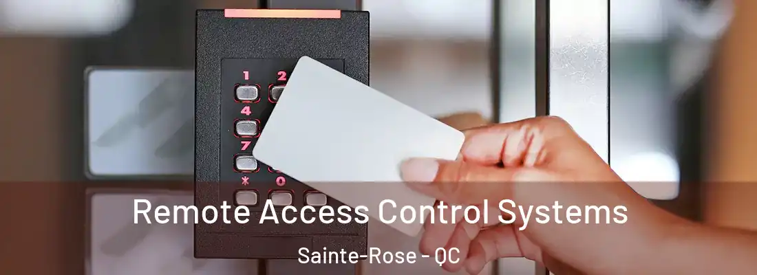  Remote Access Control Systems Sainte-Rose - QC