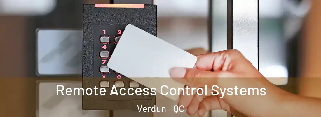  Remote Access Control Systems Verdun - QC