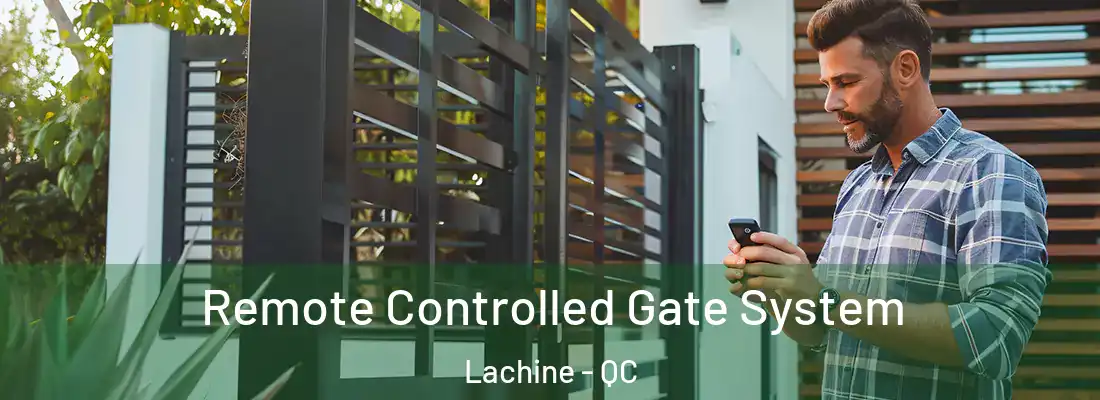  Remote Controlled Gate System Lachine - QC