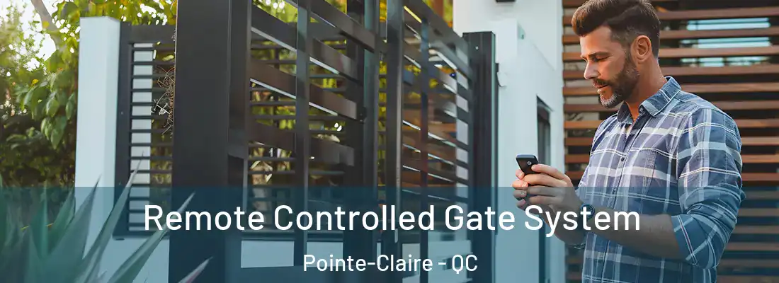  Remote Controlled Gate System Pointe-Claire - QC