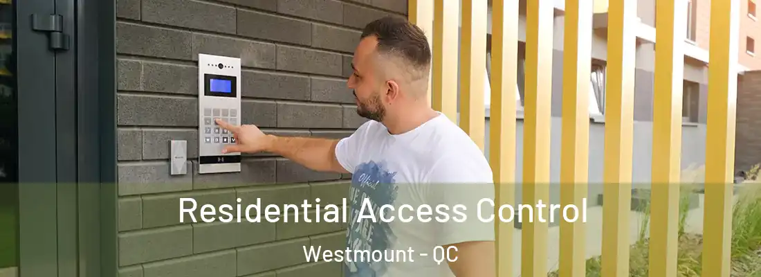  Residential Access Control Westmount - QC