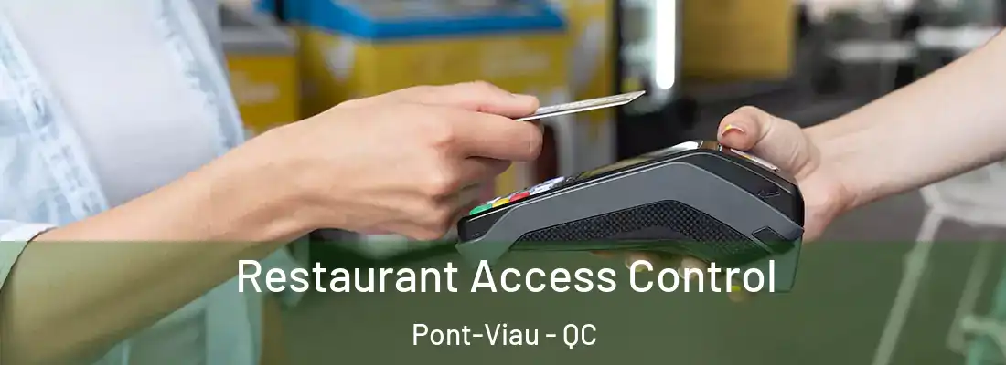 Restaurant Access Control Pont-Viau - QC