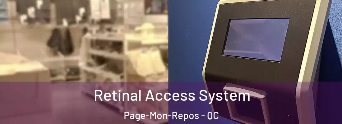  Retinal Access System Page-Mon-Repos - QC