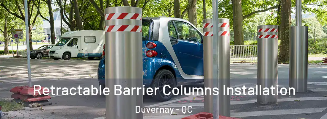 Retractable Barrier Columns Installation Duvernay - QC