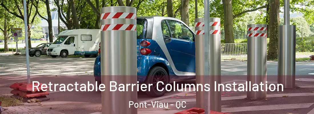  Retractable Barrier Columns Installation Pont-Viau - QC