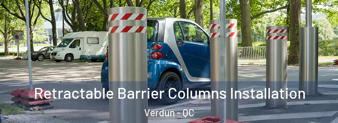 Retractable Barrier Columns Installation Verdun - QC