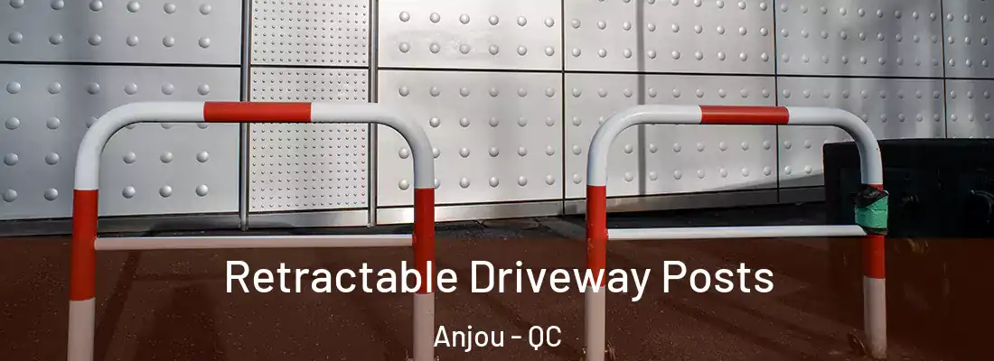  Retractable Driveway Posts Anjou - QC