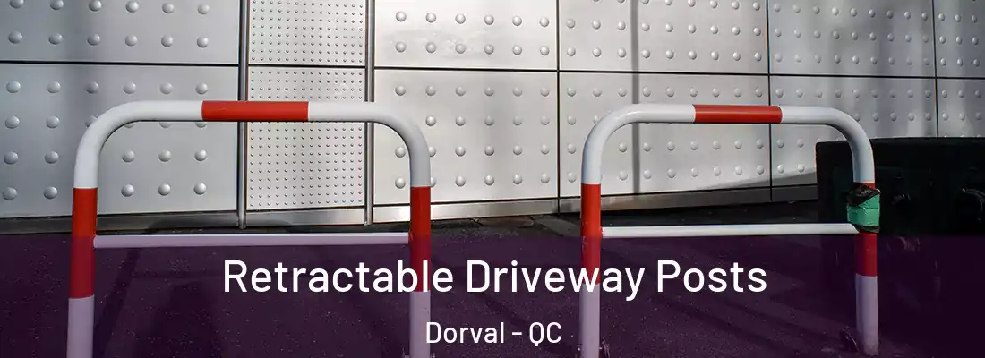  Retractable Driveway Posts Dorval - QC