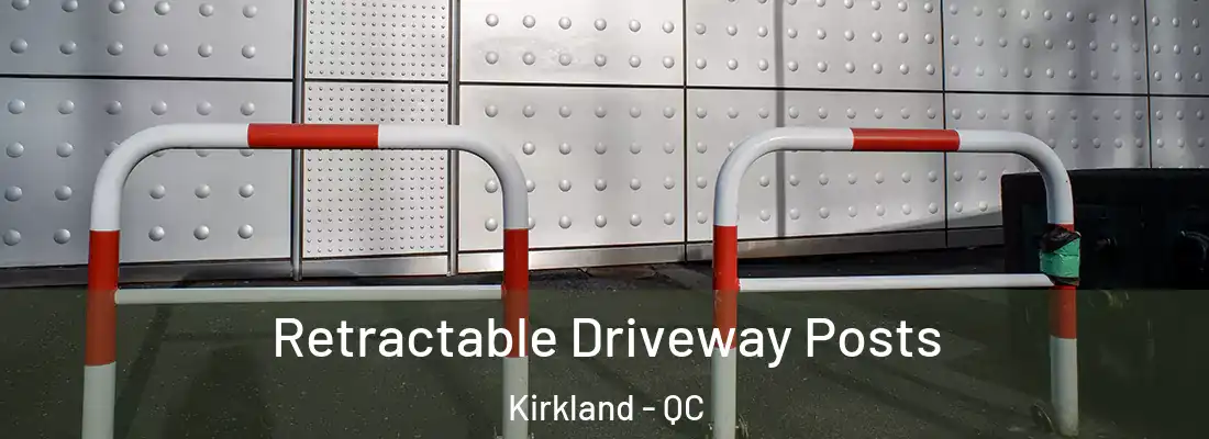  Retractable Driveway Posts Kirkland - QC