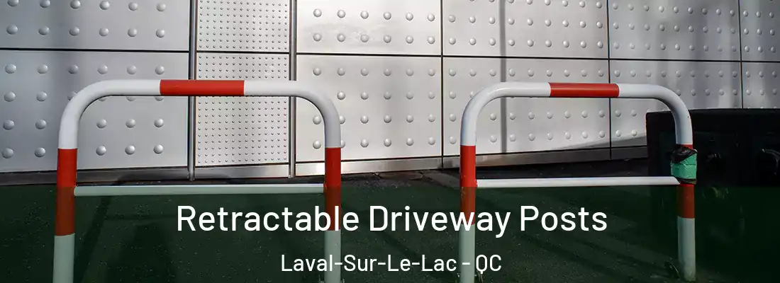  Retractable Driveway Posts Laval-Sur-Le-Lac - QC