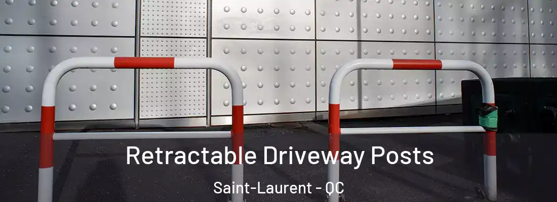  Retractable Driveway Posts Saint-Laurent - QC