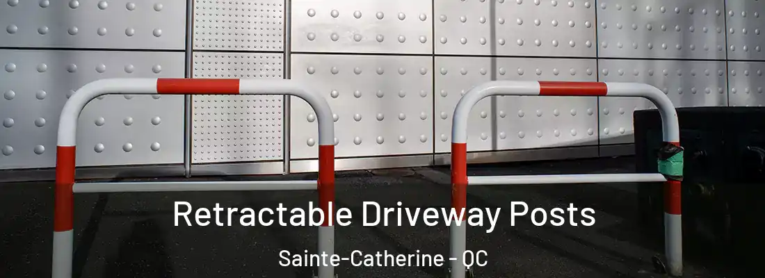  Retractable Driveway Posts Sainte-Catherine - QC