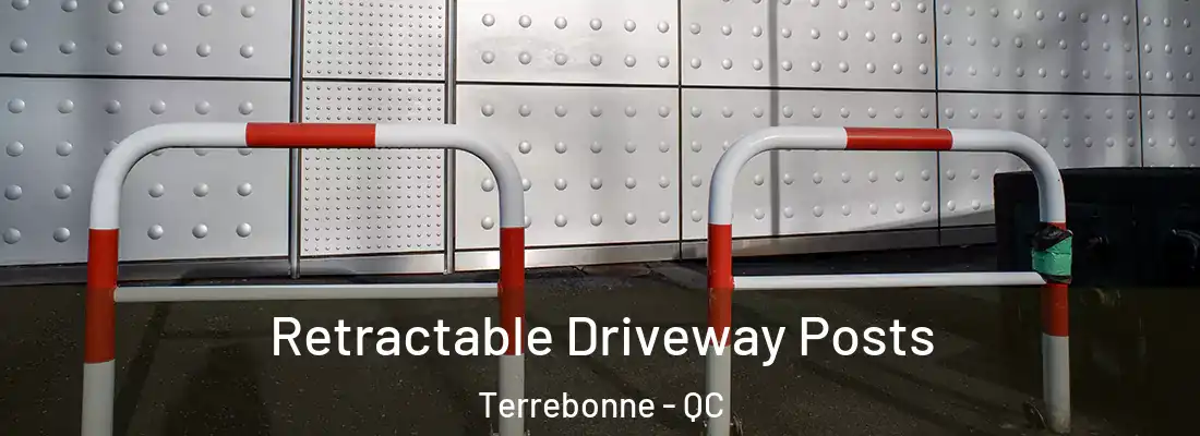  Retractable Driveway Posts Terrebonne - QC