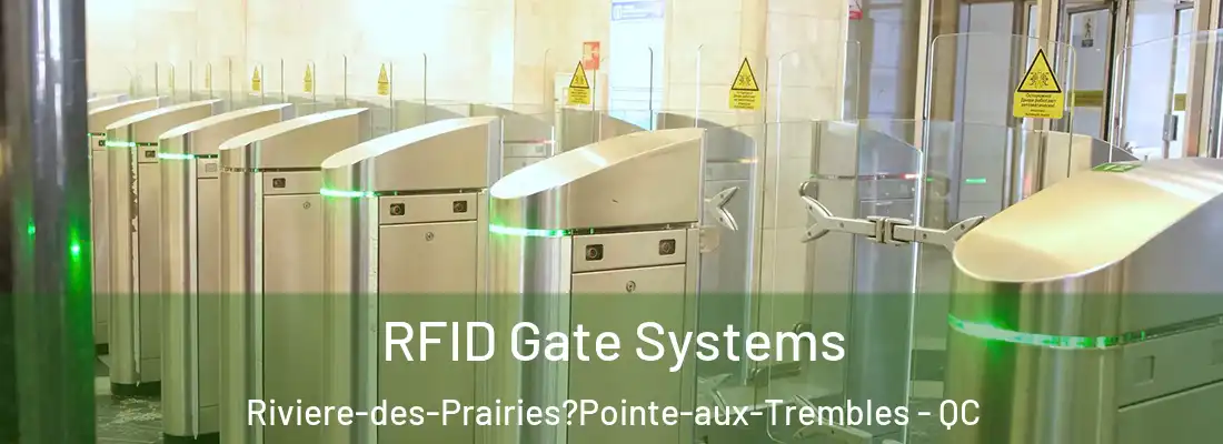  RFID Gate Systems Riviere-des-Prairies?Pointe-aux-Trembles - QC