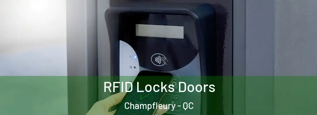  RFID Locks Doors Champfleury - QC