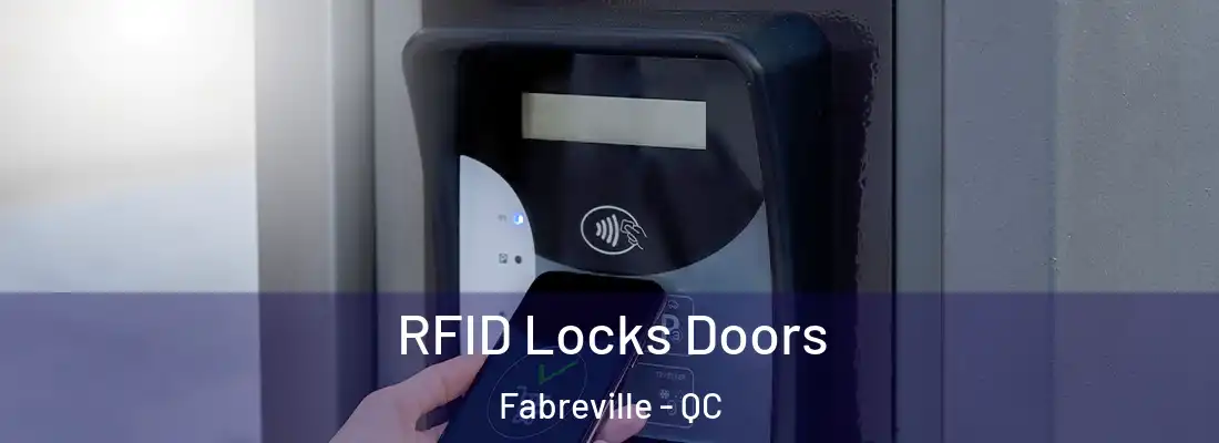  RFID Locks Doors Fabreville - QC