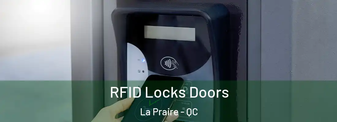  RFID Locks Doors La Praire - QC