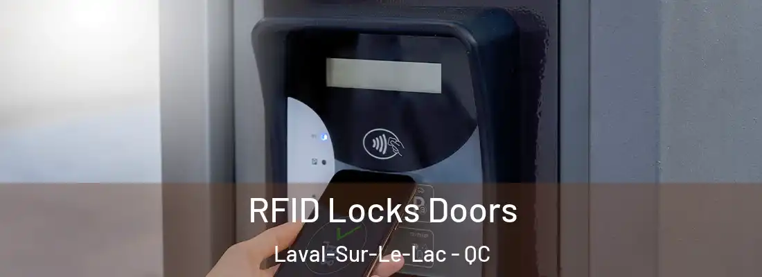  RFID Locks Doors Laval-Sur-Le-Lac - QC