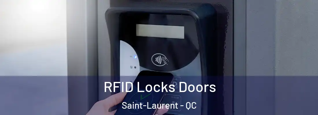  RFID Locks Doors Saint-Laurent - QC
