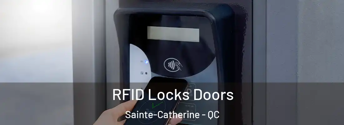  RFID Locks Doors Sainte-Catherine - QC