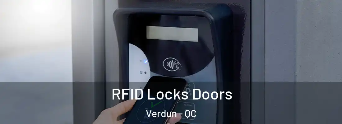  RFID Locks Doors Verdun - QC