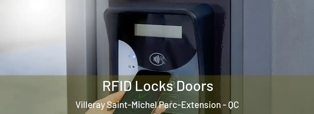  RFID Locks Doors Villeray Saint-Michel Parc-Extension - QC