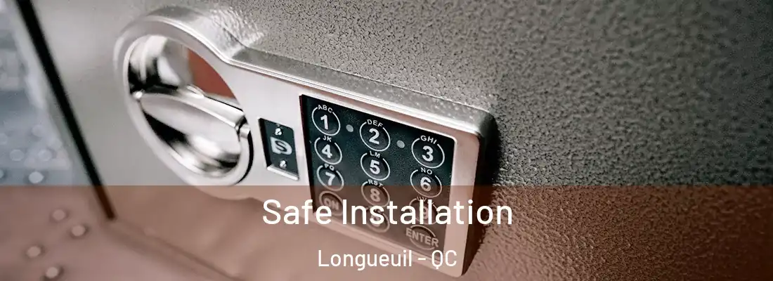  Safe Installation Longueuil - QC