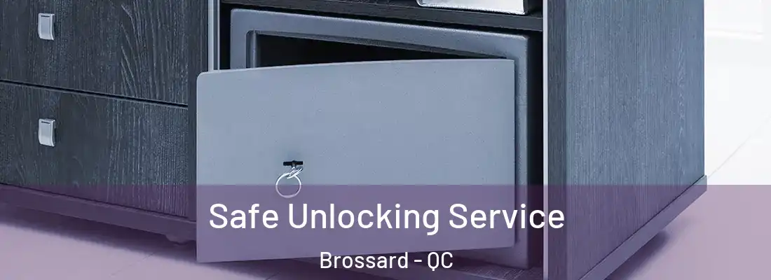  Safe Unlocking Service Brossard - QC