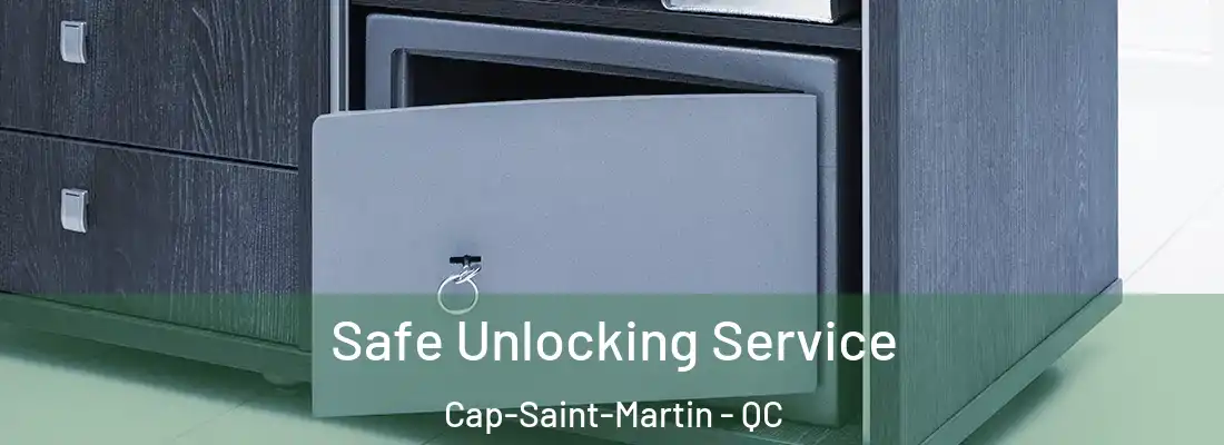  Safe Unlocking Service Cap-Saint-Martin - QC