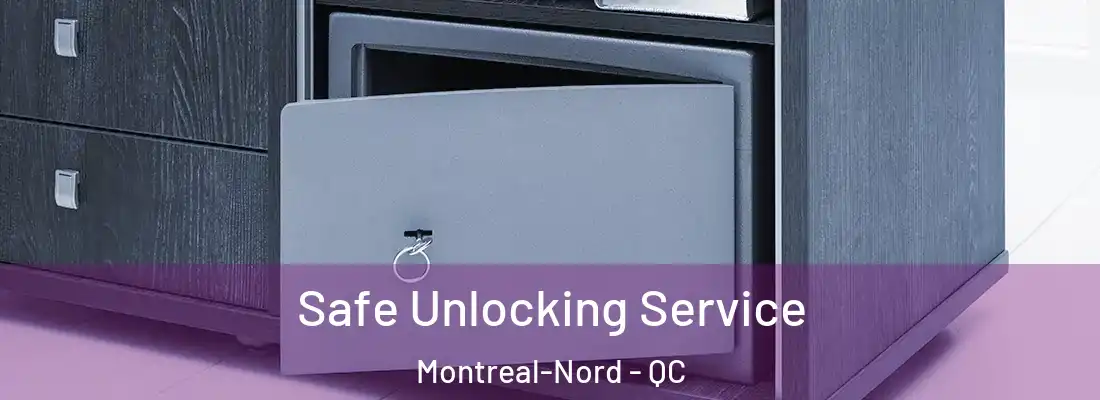  Safe Unlocking Service Montreal-Nord - QC