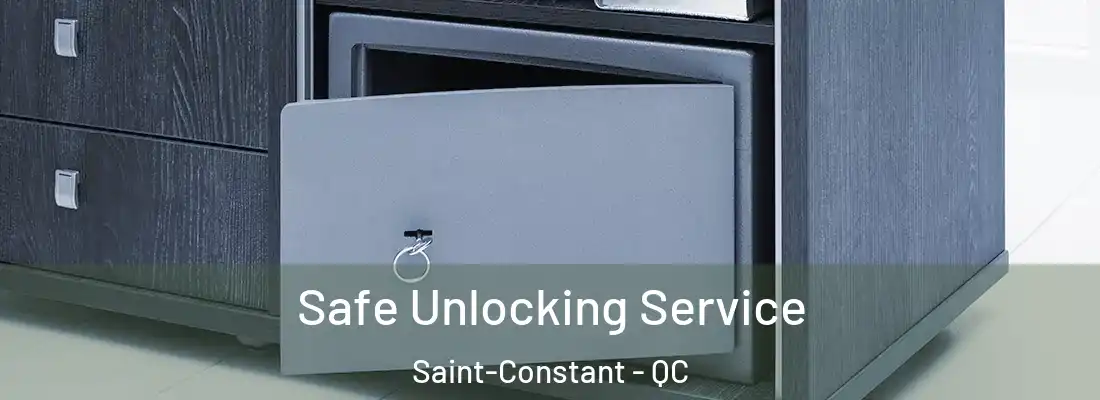  Safe Unlocking Service Saint-Constant - QC
