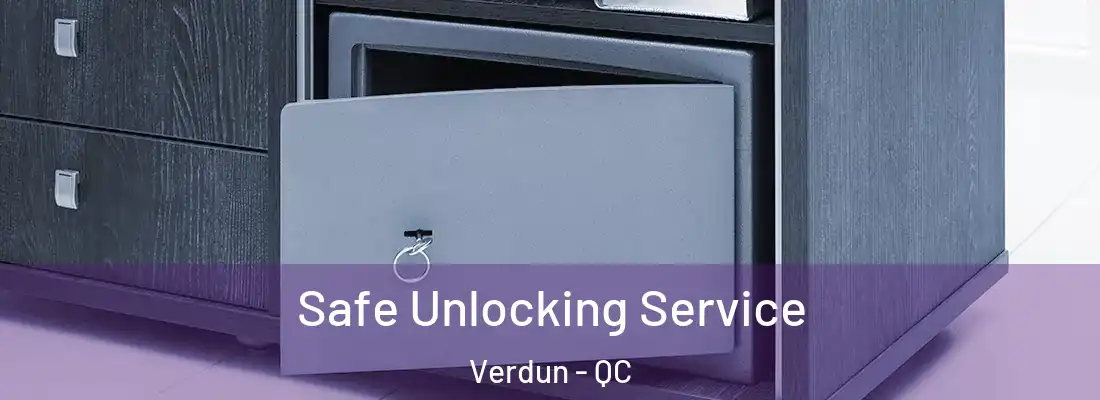  Safe Unlocking Service Verdun - QC